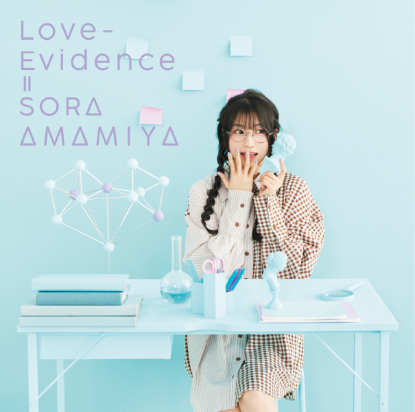 Love-Evidence【初回生産限定盤】 | 雨宮天 | ソニーミュージックオフィシャルサイト