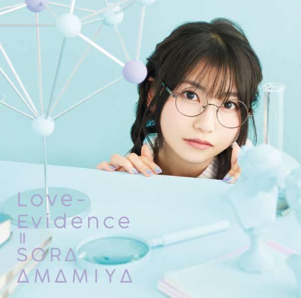 Love-Evidence | 雨宮天 | ソニーミュージックオフィシャルサイト