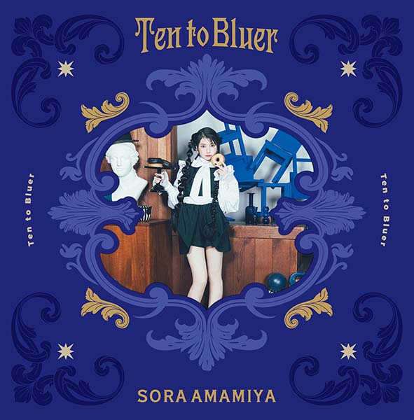Ten to Bluer【完全生産限定盤】 | 雨宮天 | ソニーミュージックオフィシャルサイト